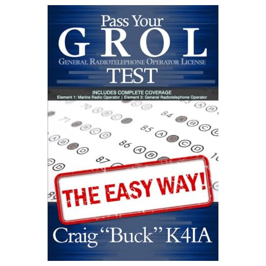 Pass Your GROL General Radiotelephone Operator License Test - The Easy Way: Elements 1 & 3 (EasyWayHamBooks)