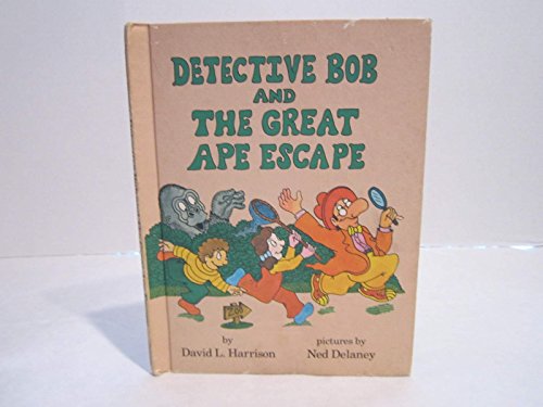 Detective Bob and the Great Ape Escape B0006E1H3O Book Cover
