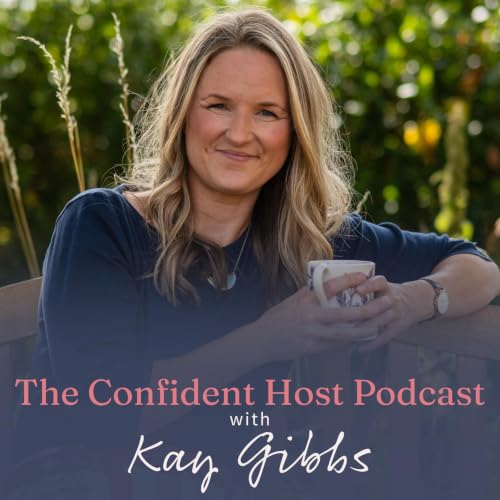 『The Confident Host Podcast with Kay Gibbs』のカバーアート