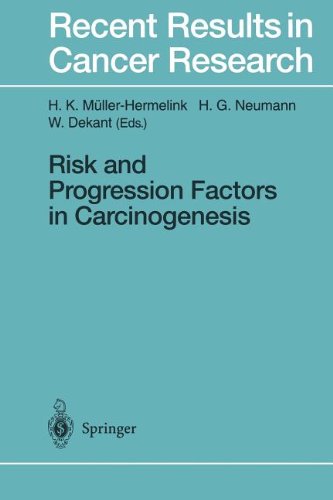 Risk and Progression Factors in Carcinogenesis (Recent Results in Cancer Research)