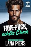 Fake-Puck, echtes Chaos (Calgary Courage deutsch 4)
