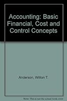Accounting: Basic Financial, Cost and Control Concepts 0471028800 Book Cover