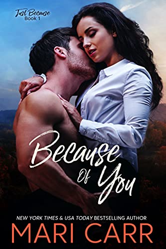 Because of You (Just Because Book 1)