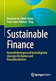 Sustainable Finance: Herausforderungen und technologische Lösungen für Banken und Finanzdienstleister