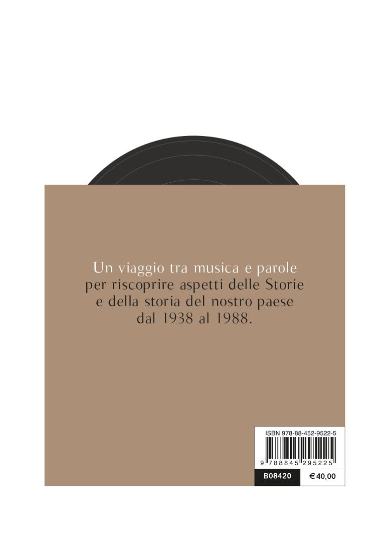 Questa è la storia. Cinquant'anni di storia italiana attraverso le canzoni