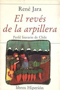 Paperback El revés de la arpillera: perfil literario de Chile (Libros Hiperión) (Spanish Edition) [Spanish] Book