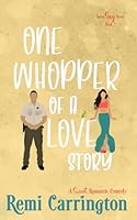 One Whopper of a Love Story 1947685740 Book Cover