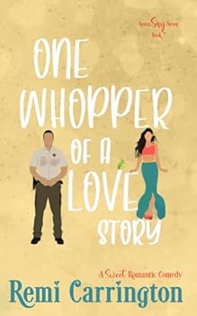 One Whopper of a Love Story - Book #6.5 of the Never Say Never