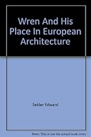 Wren and His Place in European Architecture B001MPWJ10 Book Cover