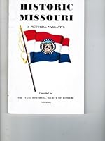 Historic Missouri. A Pictorial Narrative B001K26BSC Book Cover