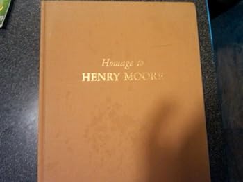 Hardcover Homage to Henry Moore Book