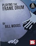  Playing the Frame Drum