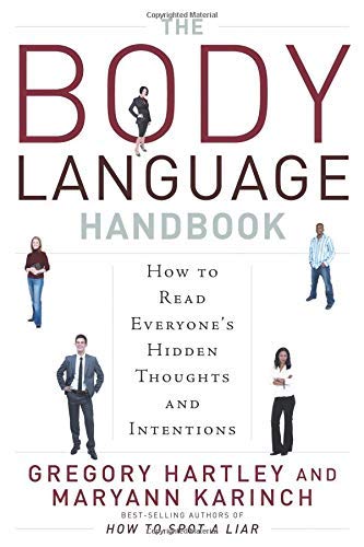 Career Press The Body Language Handbook: How to Read Everyone's Hidden Thoughts and Intentions