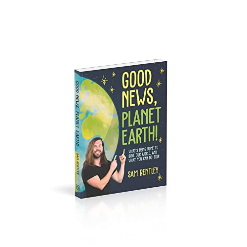 Good News, Planet Earth: What's Being Done to Save Our World, and What You Can Do Too!