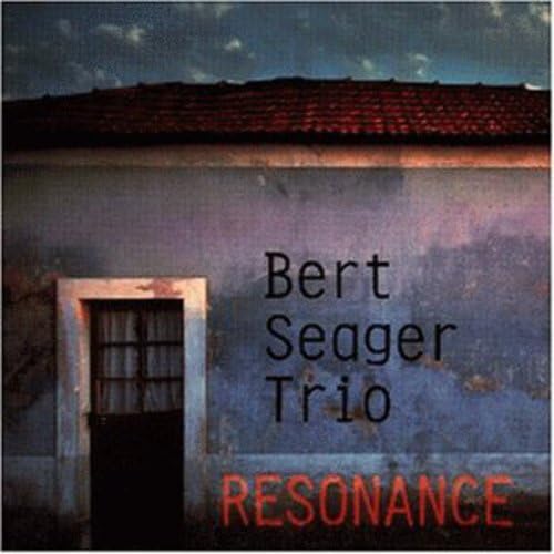 Resonance [Audio CD] SEAGER,BERT TRIO