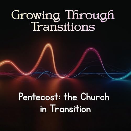 Pentecost: The Church in Transition