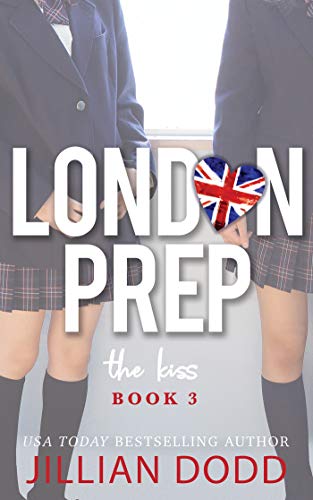 Télécharger The Kiss (London Prep Book 3) (English Edition) livre En ligne
