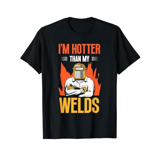 Estoy Más Caliente Que Mis Soldaduras Soldador Soldadura Camiseta