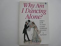 Why Am I Dancing Alone? B000NRYQHI Book Cover