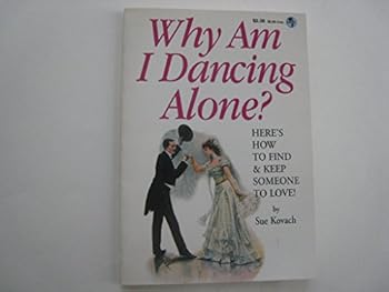 Paperback Why Am I Dancing Alone? Book