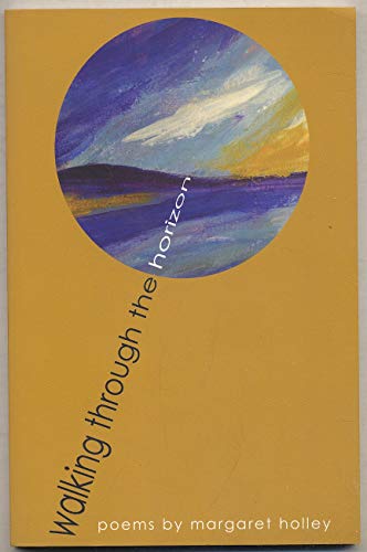 Walking Through the Horizon: Poems (Arkansas Poetry Award Series)