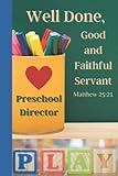 Well Done, Good and Faithful Servant: Church Preschool Director