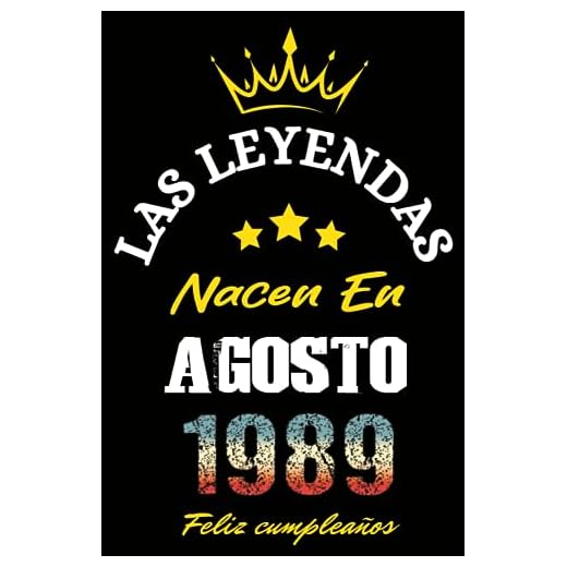 Las Leyendas Nacen En Agosto 1989: Idea de regalo de cumpleaños 34 años original y personalizado para hombres y mujeres / (Cuaderno) "