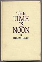The Time is Noon B0006ARK5M Book Cover