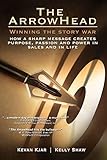 The ArrowHead: Winning the Story War