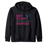 Eat Sleep Nutcracker Repeat Ballet Performance Funny Gift Zip Hoodie