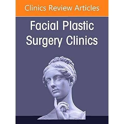 Facial and Nasal Anatomy, An Issue of Facial Plastic Surgery Clinics of North America