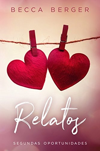 Relatos 'Segundas Oportunidades': Segundas Oportunidades