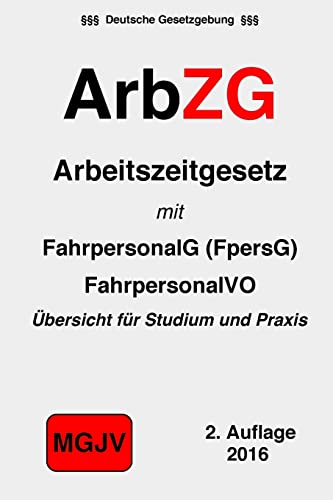 ArbZG: Arbeitszeitgesetz (German Edition)