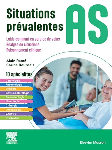 livre Situations emblématiques AS: L'aide-soignant en service de soins/ Analyse de situations / Raisonnement clinique
