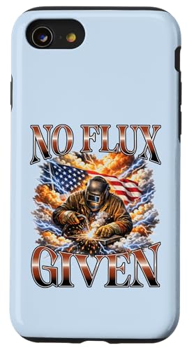 No Flux Given Welder �A�����J���� �����S���������l �X�}�z�P�[�X iPhone SE (2020) / 7 / 8 �p