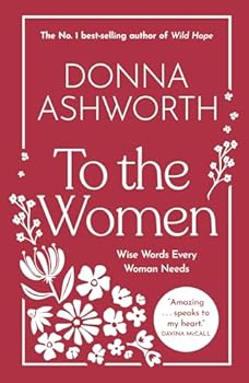 Hardcover To the Women: Wise Words Every Woman Needs Book