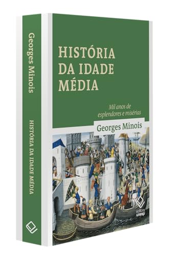 História da Idade Média: Mil anos de esplendores e misérias