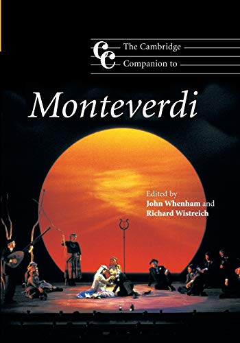 The Cambridge Companion to Monteverdi (Cambridge Companions to Music)