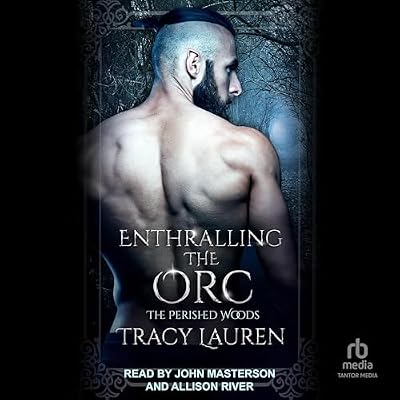 Enthralling the Orc