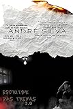 Escritor Das Trevas 3.0: Da luz para as trevas, da escuridão para a vida (Portuguese Edition)