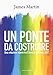 Produktbild Un ponte da costruire. Una relazione nuova tra Chiesa e persone LGBT (Il Crogiolo)