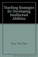 Teaching Strategies for Developing Intellectual Abilities 0960127410 Book Cover