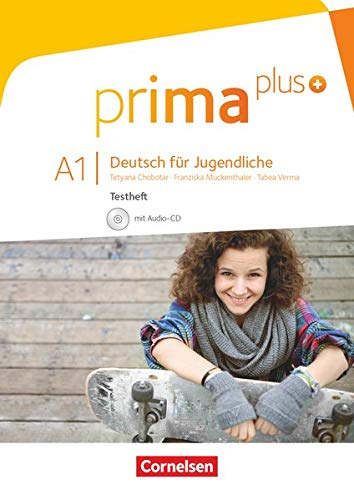 Prima plus - Deutsch für Jugendliche - Allgemeine Ausgabe - A1: zu Band 1 und 2: Testheft mit Audio Prima plus - Deutsch für Jugendliche - Allgemeine Ausgabe - A1: zu Band 1 und 2: Testheft mit Audio