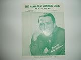 The Hawaiian Wedding Song - Ke Kali Nei Au [Engilish & Hawaiian] [Sheet Music]