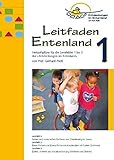  Leitfaden Entenland 1: Verlaufspläne für die Lernfelder 1 bis 3 der \