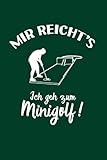  Minigolf: Ich geh zum Minigolf: Notizbuch / Notizheft für Indoor Minigolf-Platz A5 (6x9in) liniert mit Linien
