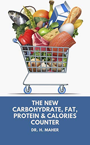 The NEW 2020 Carbohydrate, Fat, Protein & Calories Counter: Easy-to-follow Guide for Beginners On ke The NEW 2020 Carbohydrate, Fat, Protein & Calories Counter: Easy-to-follow Guide for Beginners On ke