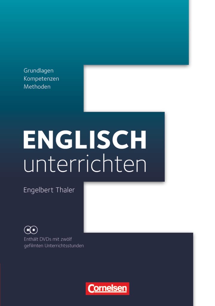 Englisch unterrichten: Grundlagen - Kompetenzen - Methoden: Buch mit Video-DVD