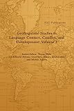 Geolinguistic Studies in Language Contact, Conflict, and Development: Volume 3