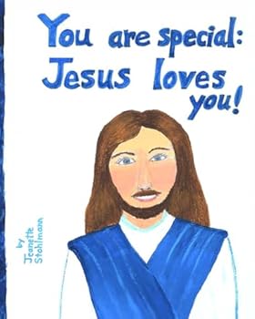 You are special: Jesus loves you!